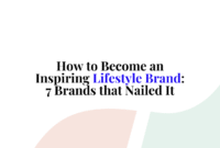 The Power of Branding in Selling Lifestyle Products